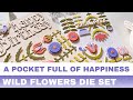 277 in focus a pocket full of happiness wild flowers die set