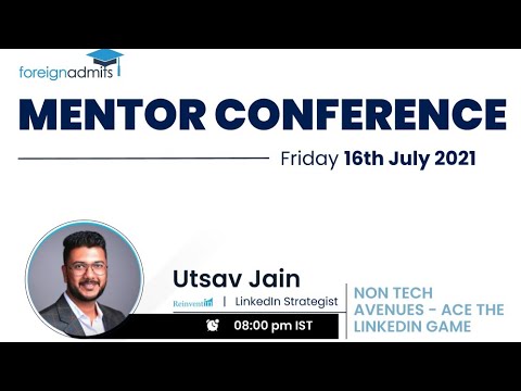 Acing the LinkedIn Game | Mentor Conference 2021