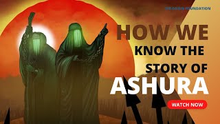 How We Know The Story of Ashura - Animation Video