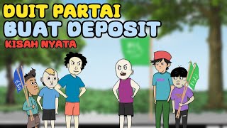 Duit Partai Buat Depo - Kisah Nyata