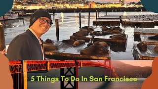Uncover The Secrets of San Francisco! 5 Must-Do Experiences You Won't Believe!