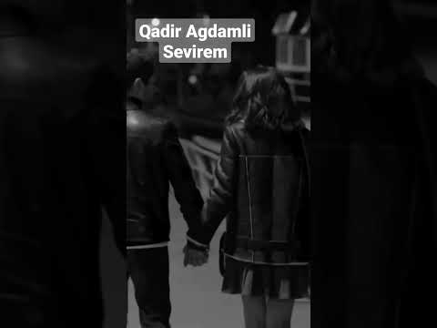 Qadir Agdamli - Sevirem #baku #music #sevgi #meyxana