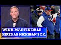 Michigan hires wink martindale as new defensive coordinator   joel klatt show