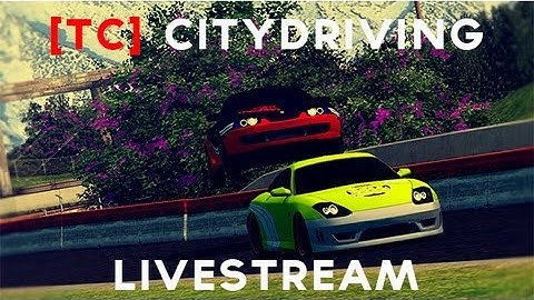 [TC] CityDriving | Livestream | LFS