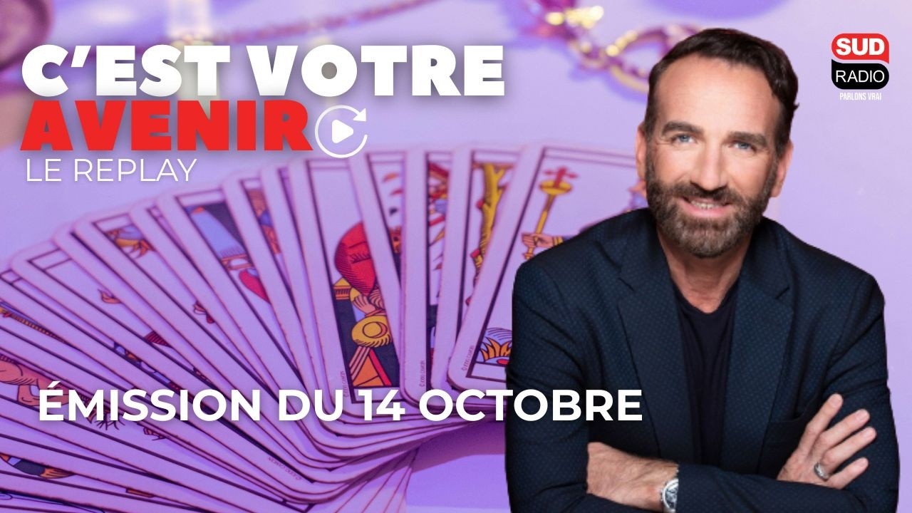 C'est votre avenir - 14 octobre