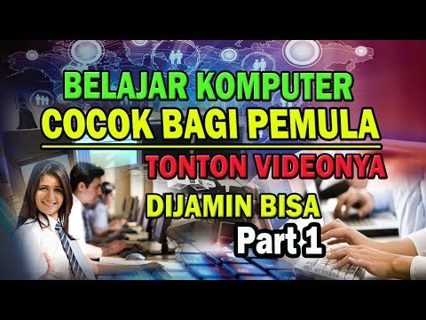 PENGENALAN KOMPUTER UNTUK PEMULA - BELAJAR KOMPUTER DASAR