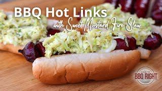 BBQ Hot Links with Sweet Mustard Fire Slaw