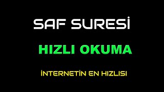 SAF  SURESİ HIZLI OKUMA