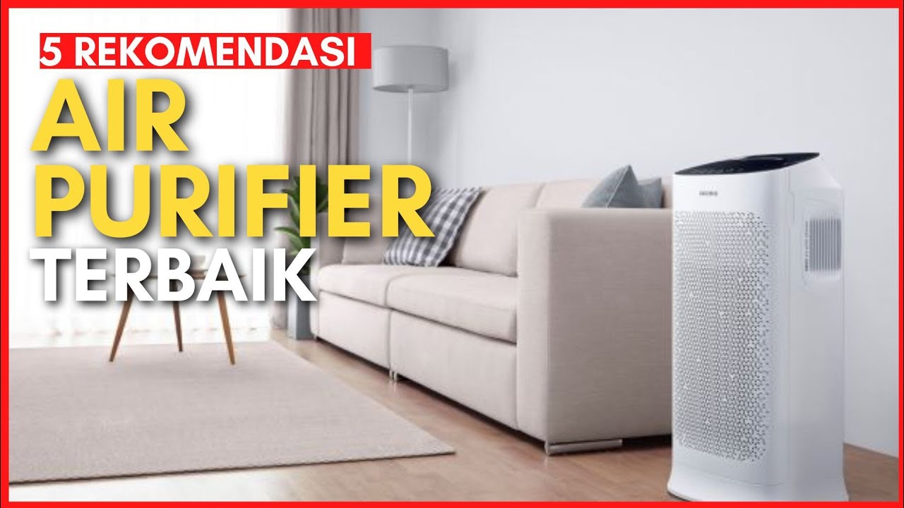5 Rekomendasi Air Purifier terbaik YouTube