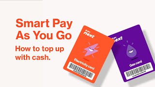 Smart Pay As You Go - How To Top Up With Cash E.on Next