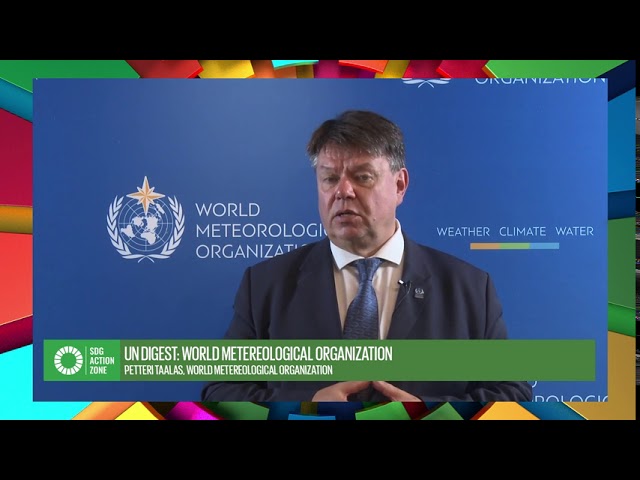 UN Digest by Professor Petteri Taalas, of World Meteorological Organization