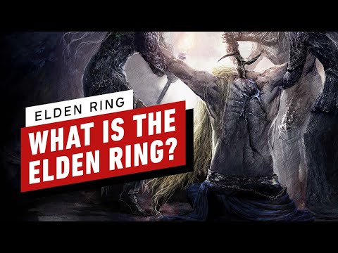 What Is The Elden Ring? - Story Explained