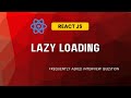 Lazy Loading in React.js 🔥 | Frequently Asked Interview Question