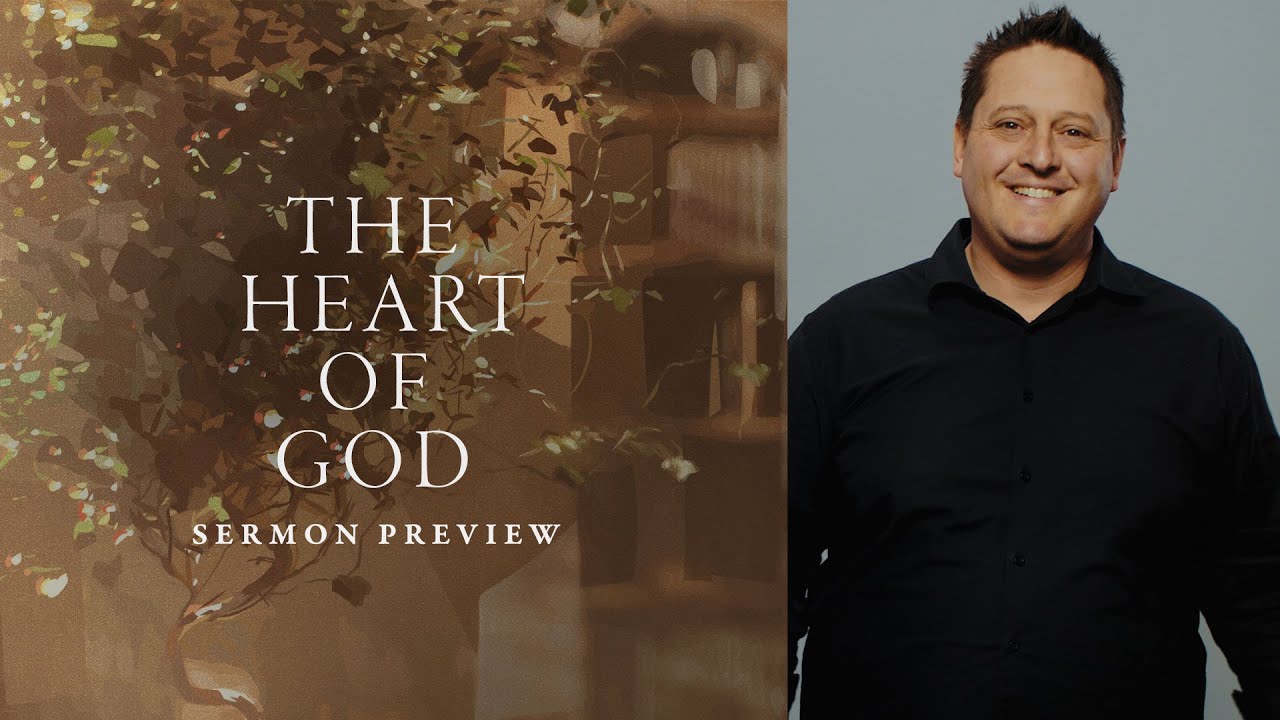 The Heart of God | Sermon Preview - YouTube