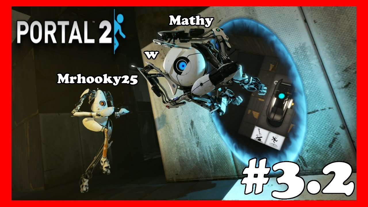 Gameplay Portal 2 Co-Op w MrHooky25 #3.2 1080p 60FPS - YouTube