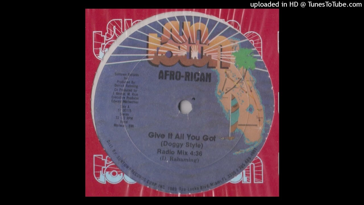 Afro-Rican - Give It All You Got (Doggy Style) (1987)
