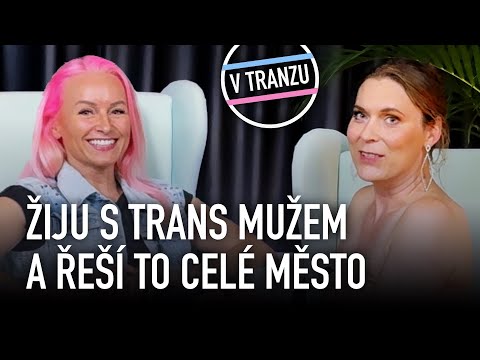 Žiju s trans mužem a řeší to celé město - Lucie Tvrdoňová // příběh partnerky