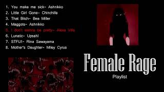 Female Rage songs