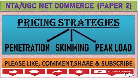 PRICING STRATEGIES |PENETRATION |SKIMMING |PEAK LOAD |UGC NET COMMERCE |NTA 2020