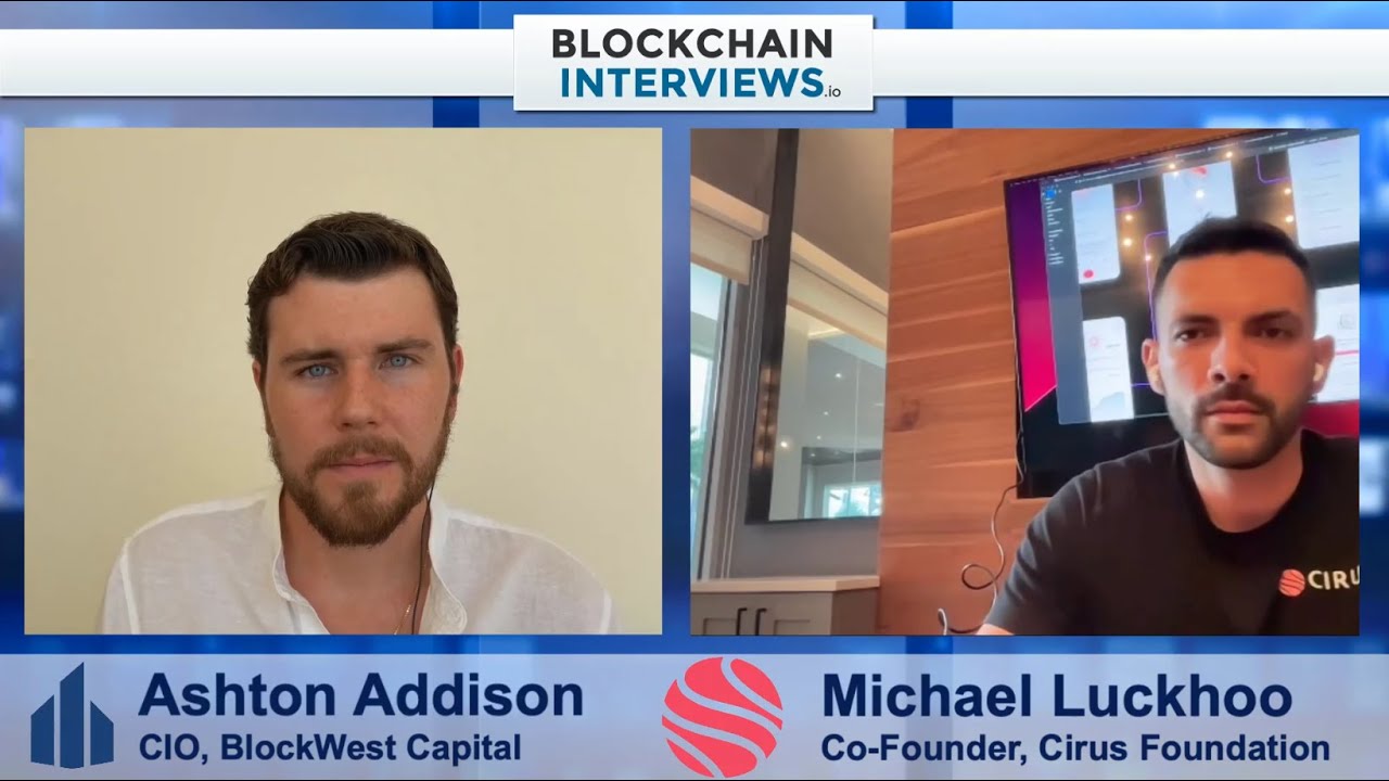 Monetization in Web3 with Michael Luckhoo, Co-Founder of Cirus Foundation |  Blockchain Interviews