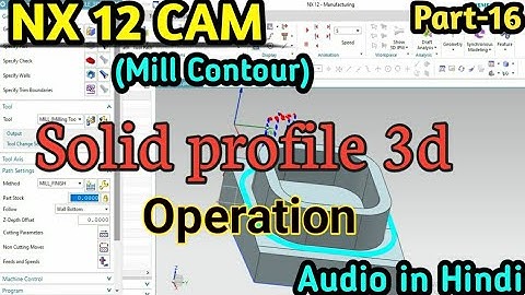 nx cam solid profile 3d | solid profile 3d in nx cam |  solid profile 3d contour area