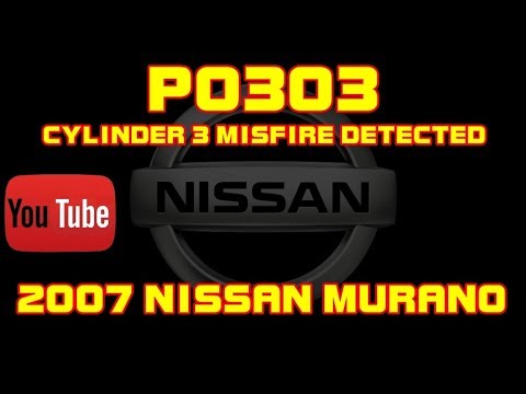 ⭐ 2007 Nissan Murano - 3.5 - P0303 - Runs Rough - Cylinder 3 Misfire Detected