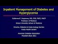 Management of inpatient diabetes and hyperglycemia