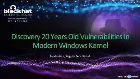 Discovering 20 Year Old Vulnerabilities in Modern Windows Kernel
