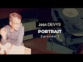 Jean devys portrait  episode 1