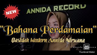 BAHANA PERDAMAIAN || QASIDAH MODERN ANNIDA NIRWANA 2021 ( VIDEO RECORDING SESSION)