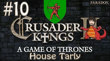 Crusader Kings 2: Game of Thrones - House Tarly Our Friend in the West | #10