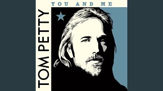 Video thumbnail of "Tom Petty - You and Me (Clubhouse Version, 2007)"