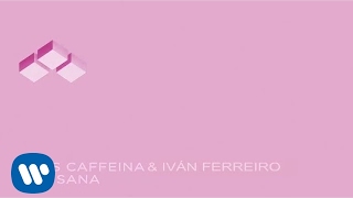 Miniatura de "Miss Caffeina - Oh, Sana con Iván Ferreiro (Lyric Video)"