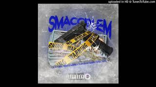 Goonie Gang - Smaccin Em Prod. Jaydeclet Lil C-Dell, Rbm Z Money, Yungmacmong, Drerbm