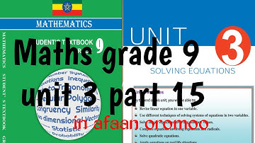 Mathematics grade 9 Unit 3 part 15 in afaan oromoo / factorization method 2