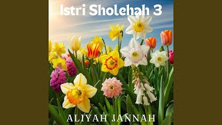Istri Sholehah 3