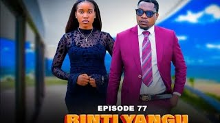 BINTI YANGU full episode ( 77 ) #love 