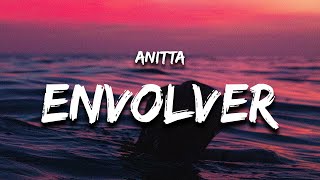 Anitta - Envolver (Letra \/ Lyrics)