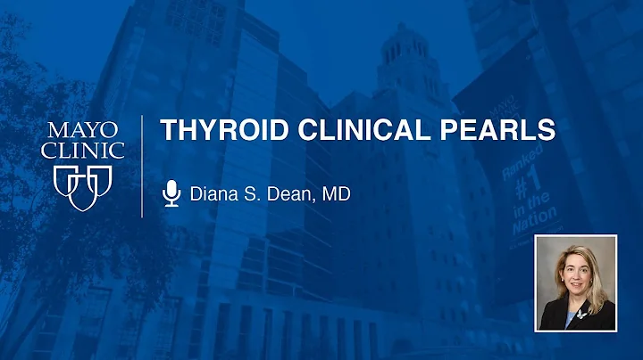 Thyroid Clinical Pearls by Diana S. Dean, MD | Pre...
