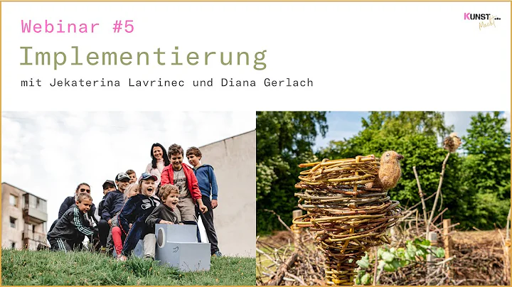 KunstMacht / Webinar #5 - Implementierung: Ideen u...