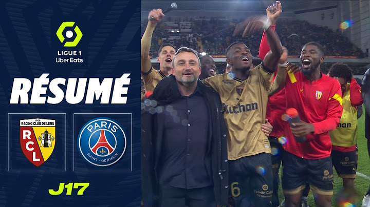 RC LENS - PARIS SAINT-GERMAIN (3 - 1) - Résumé - (RCL - PSG) / 2022-2023