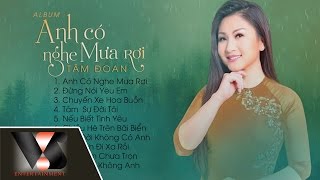 Album Anh Có Nghe Mưa Rơi - Tâm Đoan