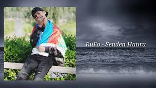 RuFo - Senden Hatıra