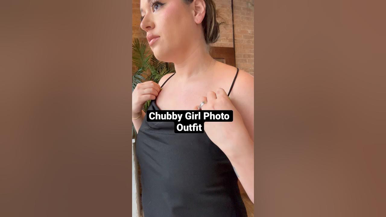 Chubby Girl Photo Outfit #shortscreator