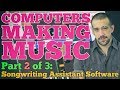 Computers Making Music Pt. II - 10 Melody Assistants