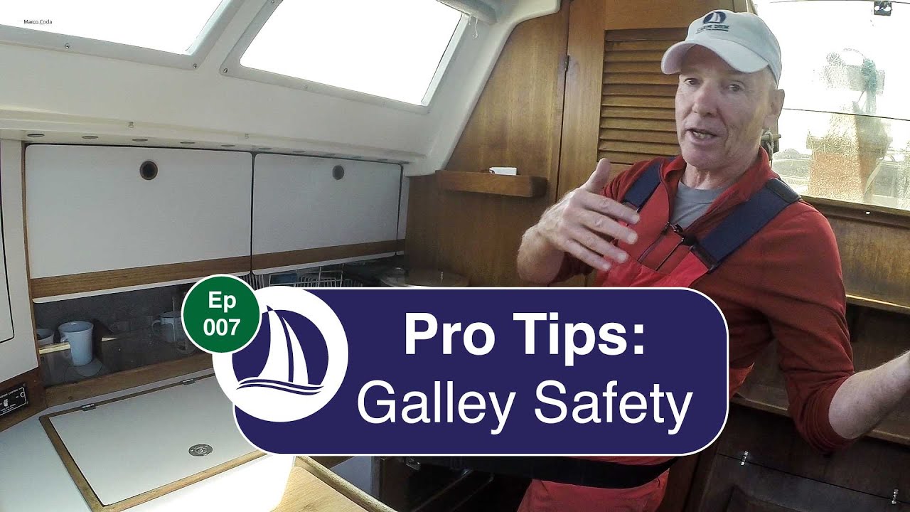 Ep 7: Pro Tips: Cooking Safety While at Sea