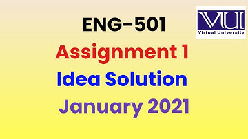 Eng 501 Assignment 1 Solution January 2021| Eng 501 Assignment 1 solution Fall 2020 | Arsalan Ali.