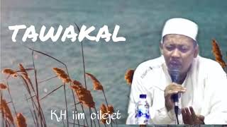 Tawakal (status WA abh H.iim cilejet)