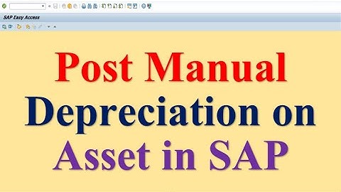 How to Post Manual Depreciation on Asset in SAP