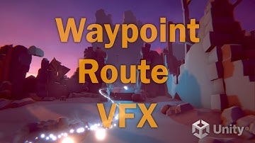Waypoint Route VFX for the Unity game engine